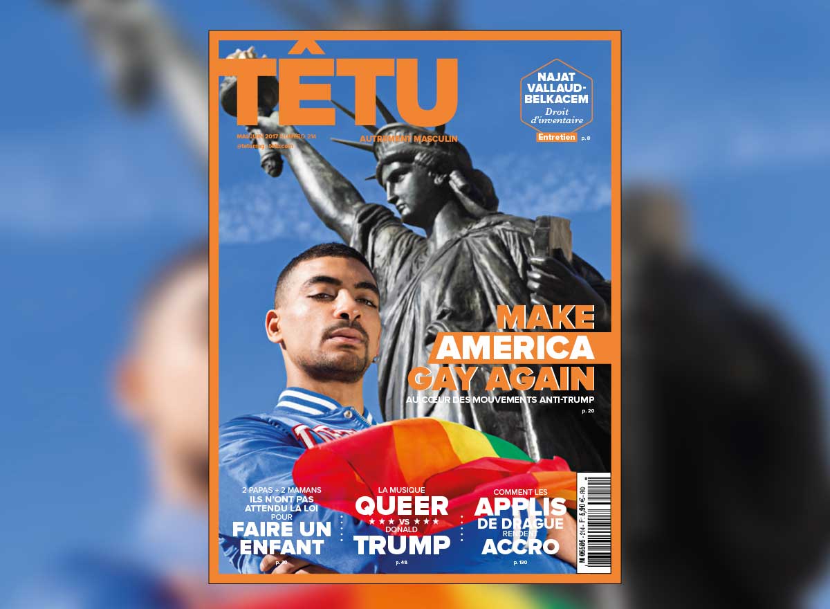magazine TÊTU numéro 214 make america gay again