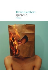 "Querelle" de Kevin Lambert, la "fiction syndicale" la plus chaude de la rentrée littéraire