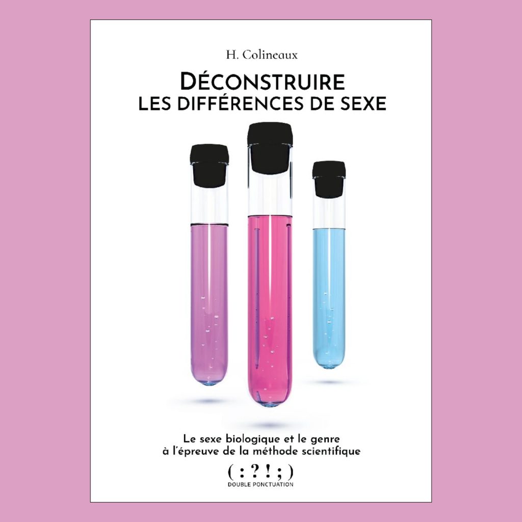 "Déconstruire les différences de sexe. Le sexe et le genre à l'épreuve de la méthode scientifique"